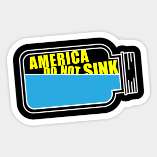 America Do Not Sink Sticker